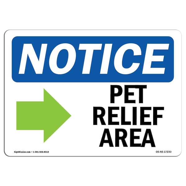 Safety Sign, OSHA Notice, 18" Height, Pet Relief Area (Right Arrow) Sign With Symbol, Landscape